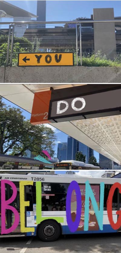 Three video stills: 'You' replaces text on a yellow road sign, 'Do' appears on a bus platform's digital display, and 'BELONG' spans across a public bus.